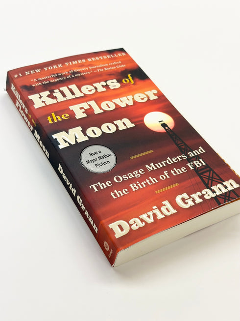 KILLERS OF THE FLOWER MOON: THE OSAGE MURDERS AND THE BIRTH OF THE FBI - GRANN.